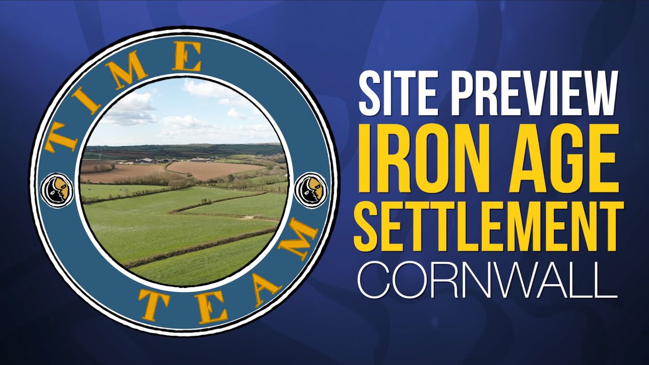 Time Team: Site Preview – Iron Age Settlement in Cornwall