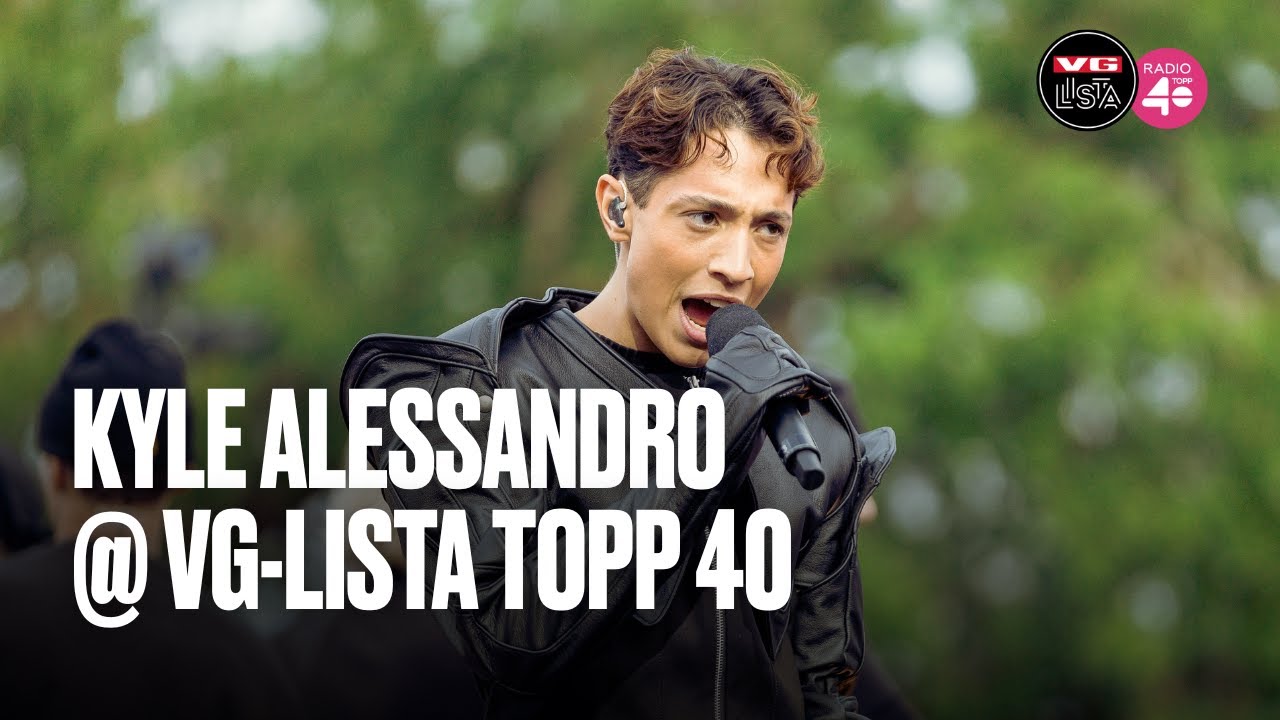 KYLE ALESSANDRO @VGListaTopp40 2025
