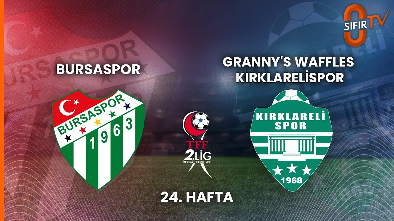 BURSASPOR - GRANNY'S WAFFLES KIRKLARELİSPOR