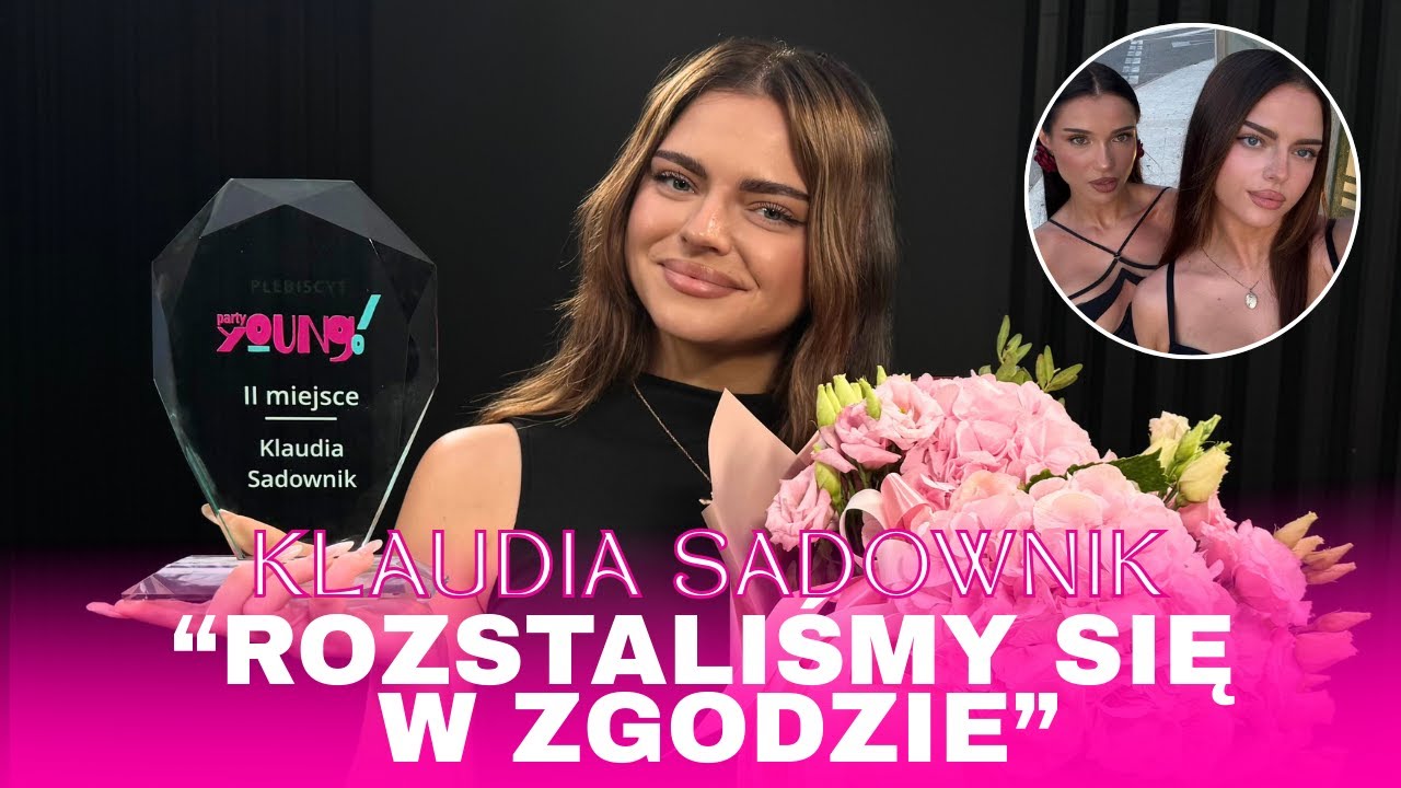 &bdquo;TU STAWIAM GRANICE&rdquo; &ndash; KLAUDIA SADOWNIK O ŻYCIU PO ROZSTANIU