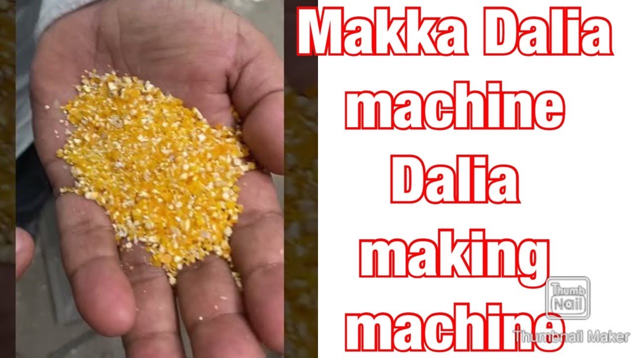 Makka Dalia machine, Dalia making machine📱📞☎️ +91 90985 87992