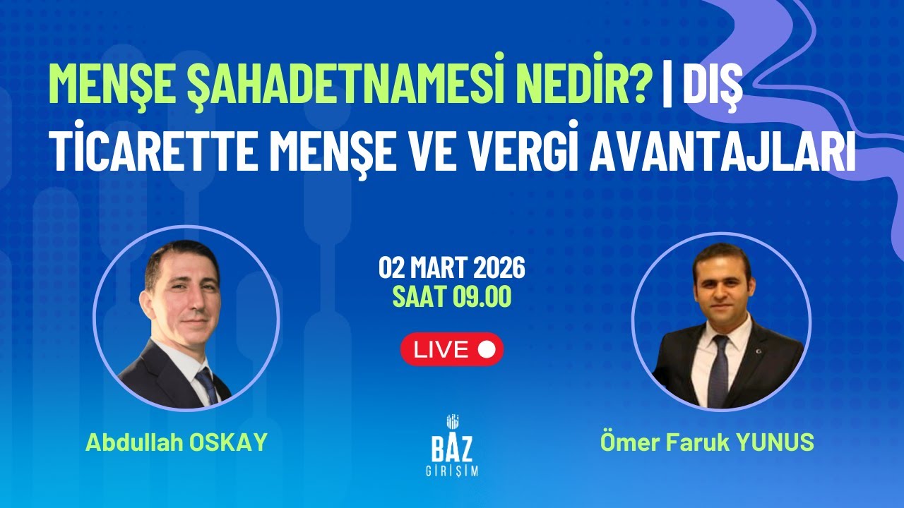 BAZ Girişim – Menşe Şahadetnamesi Nedir?