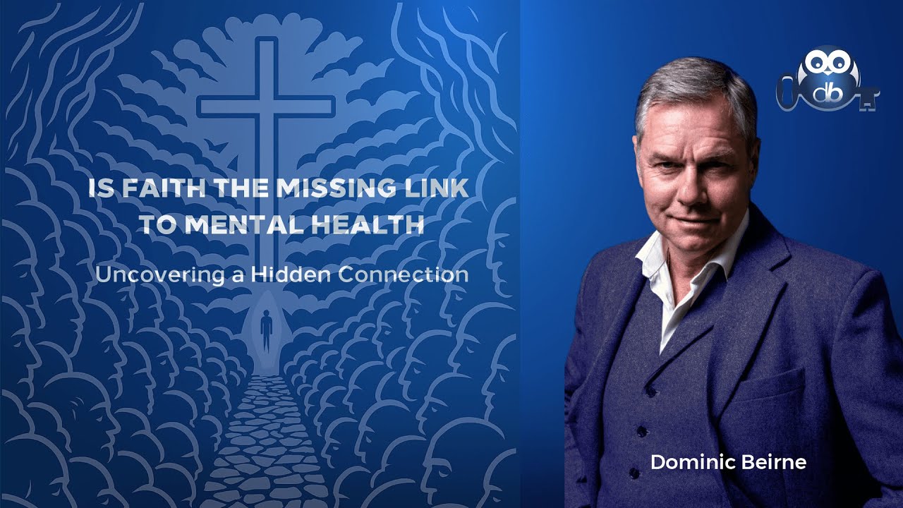 Is Faith the Missing Link to Mental Health? #33