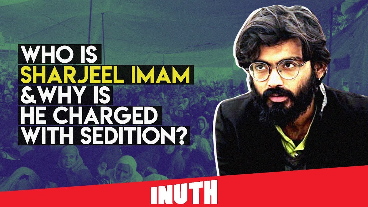 Who Is Sharjeel Imam & Why Is He Charged With Sedition?
