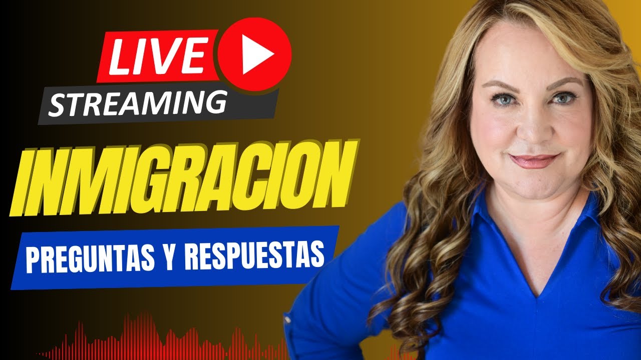 INMIGRACION: PREGUNTAS Y RESPUESTAS