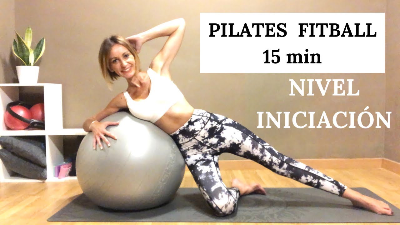 PILATES FITBALL NIVEL INICIACIÓN - Sesión de pilates (15 min) con pelota grande nivel básico