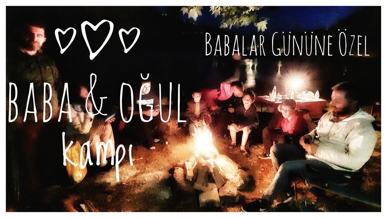 Baba & Oğul Kampı (Babalar Gününe Özel)