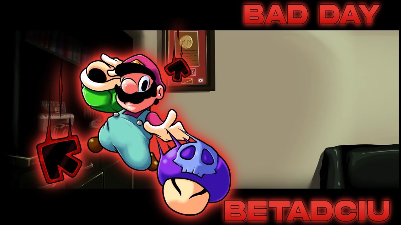 BAD DAY But Every Turn A Different Character Is Used
