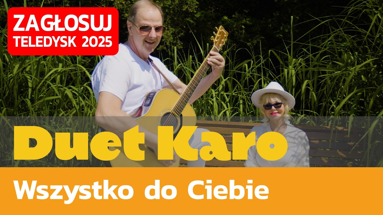 Duet Karo, Wszystko Do ciebie - TELEDYSK 2025, ZAGŁOSUJ