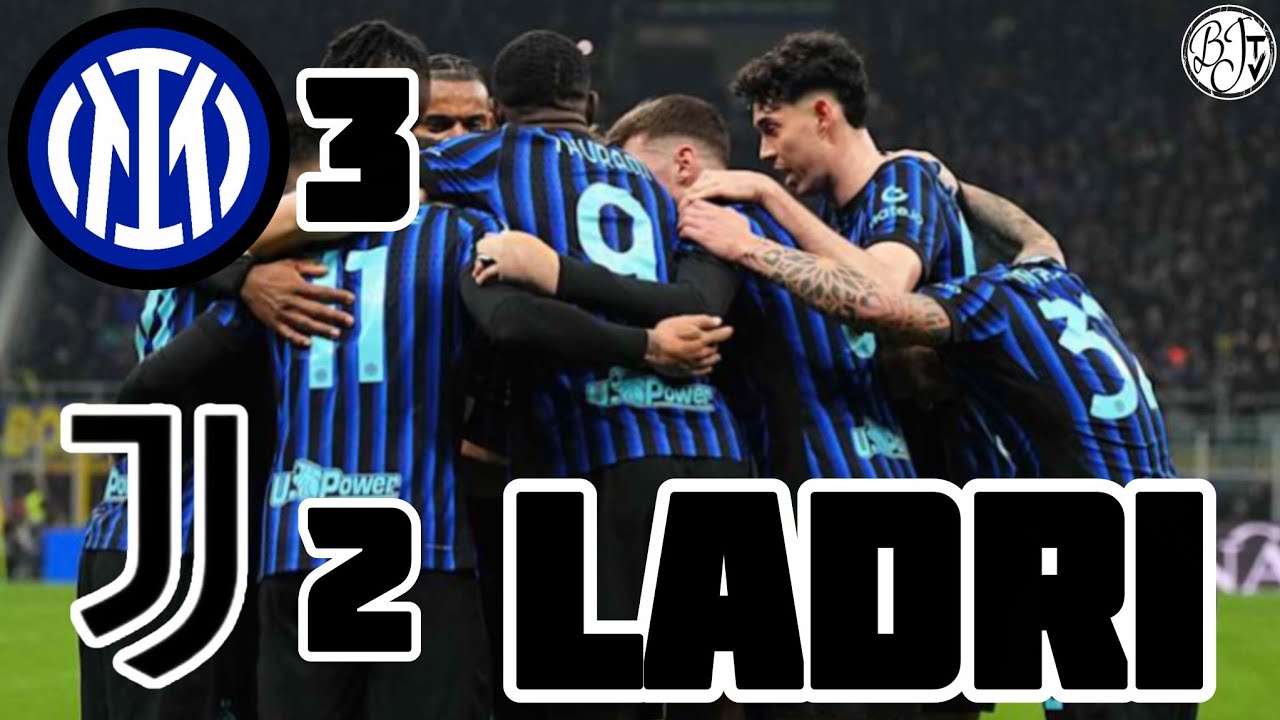 DERUBATI | Inter Juventus 3-2
