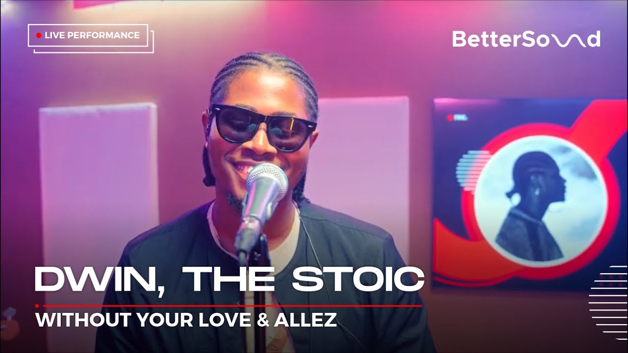 BetterSound Live: Dwin, the Stoic performs Without Your Love & Allez.