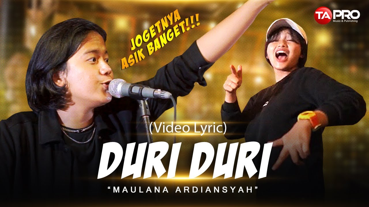 Duri Duri - Maulana Ardiansyah ( Video Lirik )