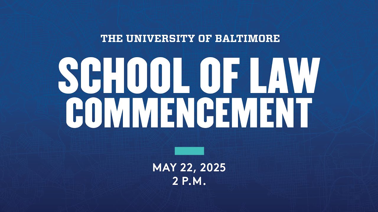 2025 University of Baltimore, School of Law Commencement