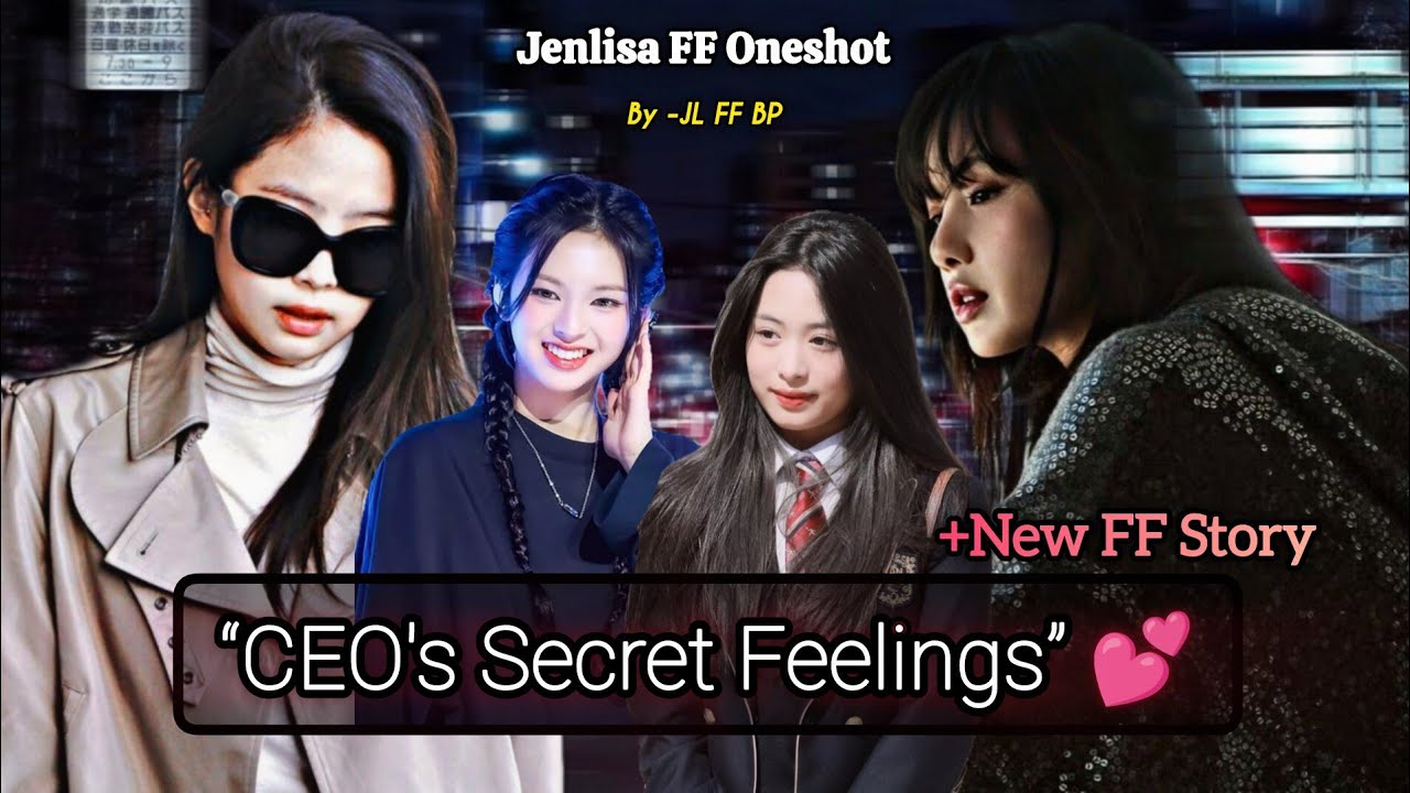 CEO's Secret Feelings | Jenlisa FF Oneshot New 