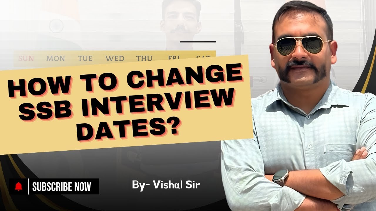 How to Change SSB Interview Dates? | SSB Interview 2024