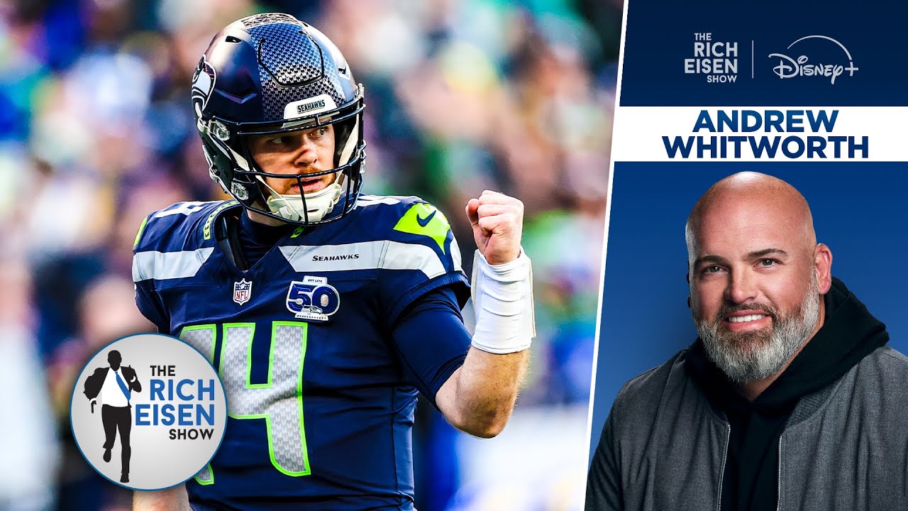 Andrew Whitworth: Seahawks Will &ldquo;Handle Business&rdquo; vs Patriots in Super Bowl LX | The Rich Eisen Show