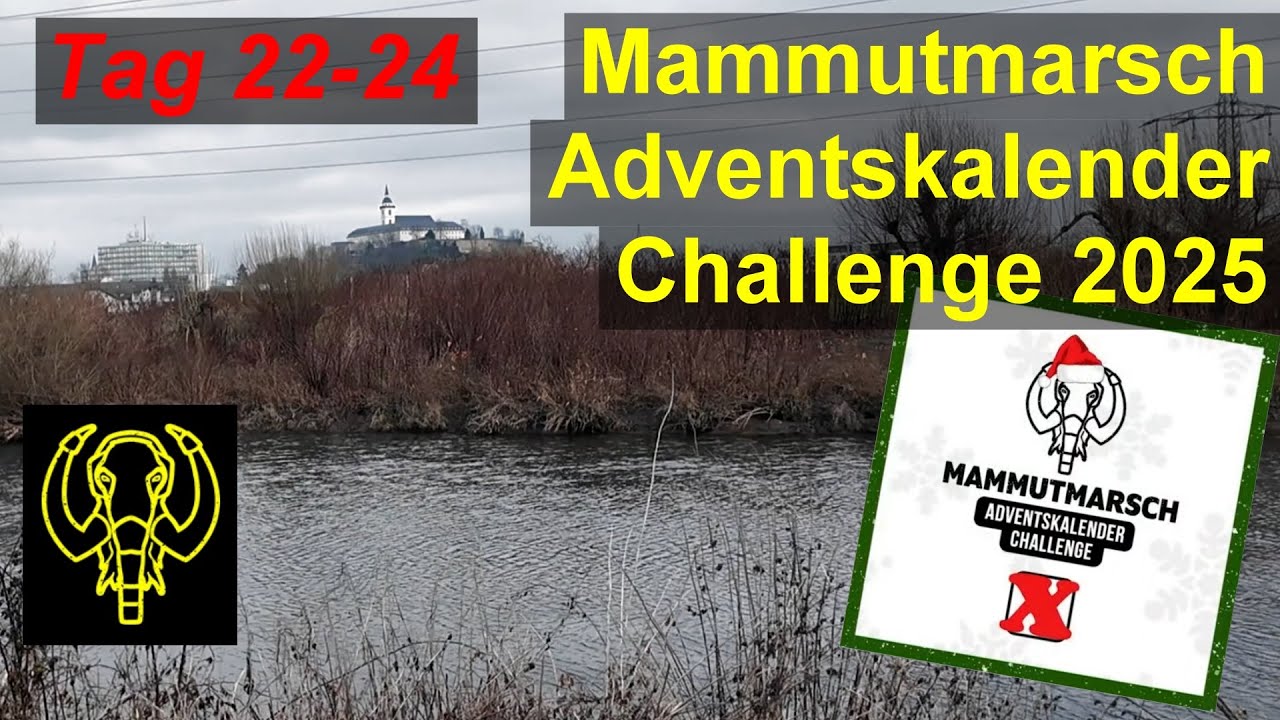 Mammutmarsch Adventskalender-Challenge Tage 22-24