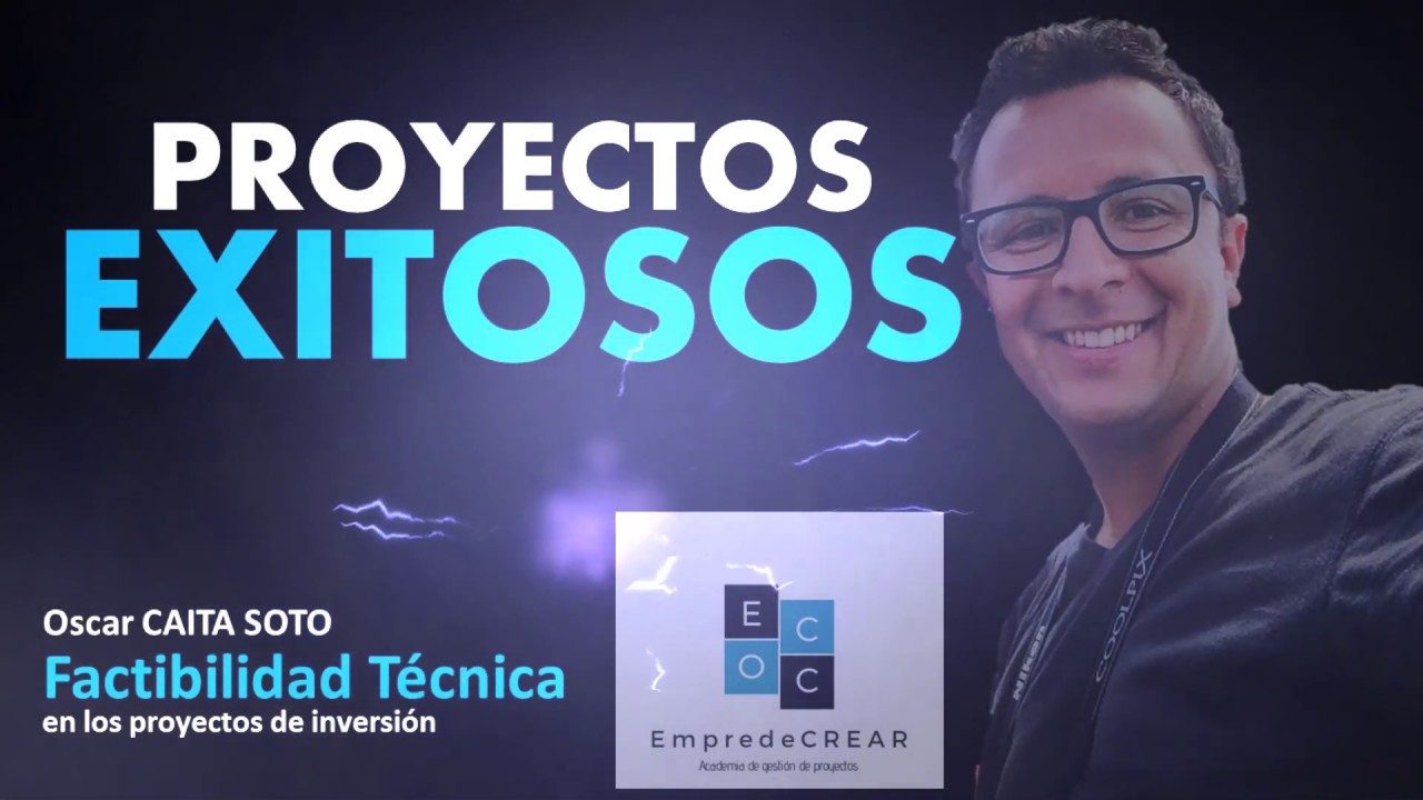 Como realizar la FACTIBILIDAD TÉCNICA en los proyectos - Determinación VAN y TIR | Oscar CAITA