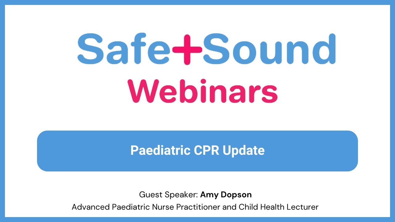 Paediatric CPR and Choking Update