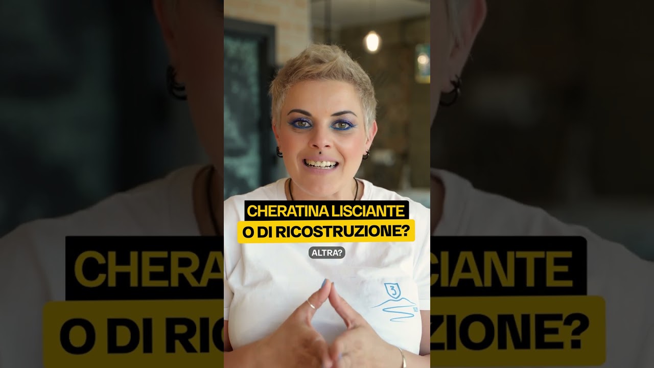 CHERATINA LISCIANTE O RICOSTRUZIONE ALLA CHERATINA?