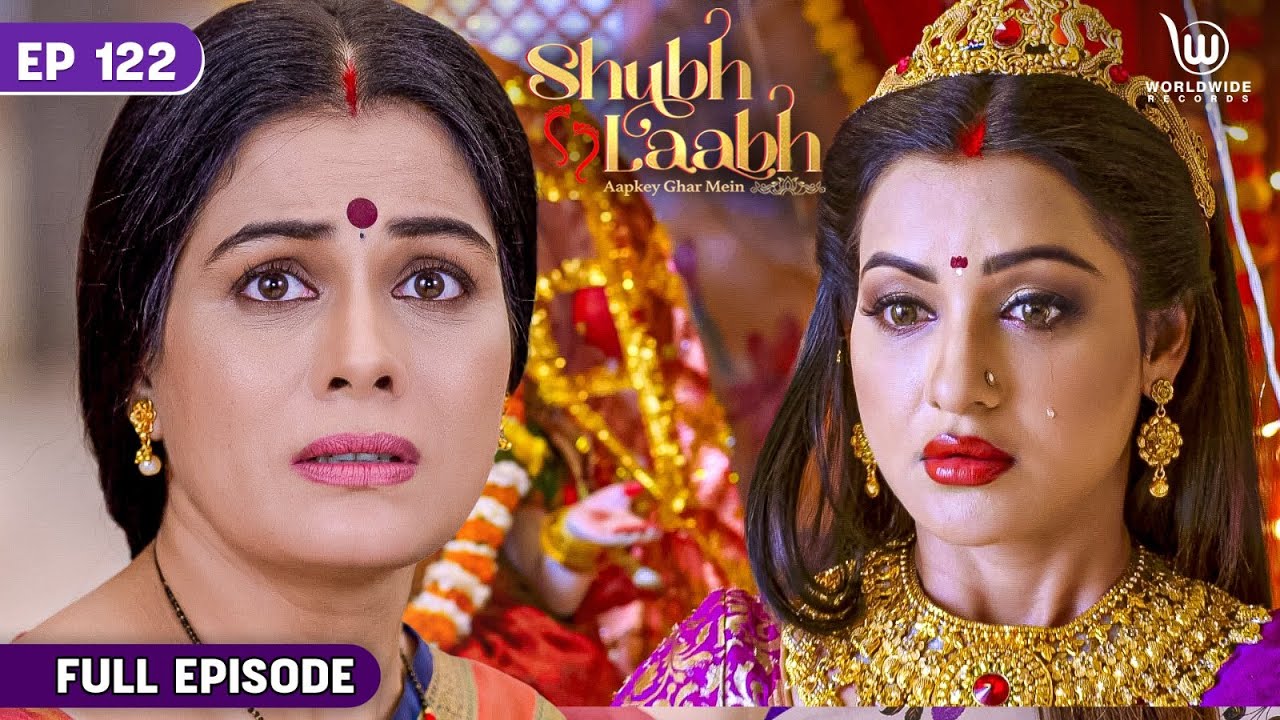 Shubh Laabh - Aapkey Ghar Mein | Kavita Tries To Harm The Baby || Laxmi | EP - 122