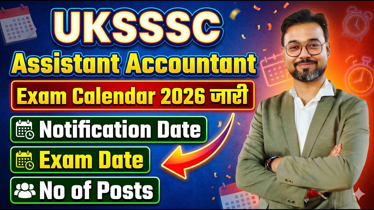 UKSSSC Assistant Accountant Notification, Exam Date जारी | UKSSSC Exam Calendar 2026 | By Vikash Sir