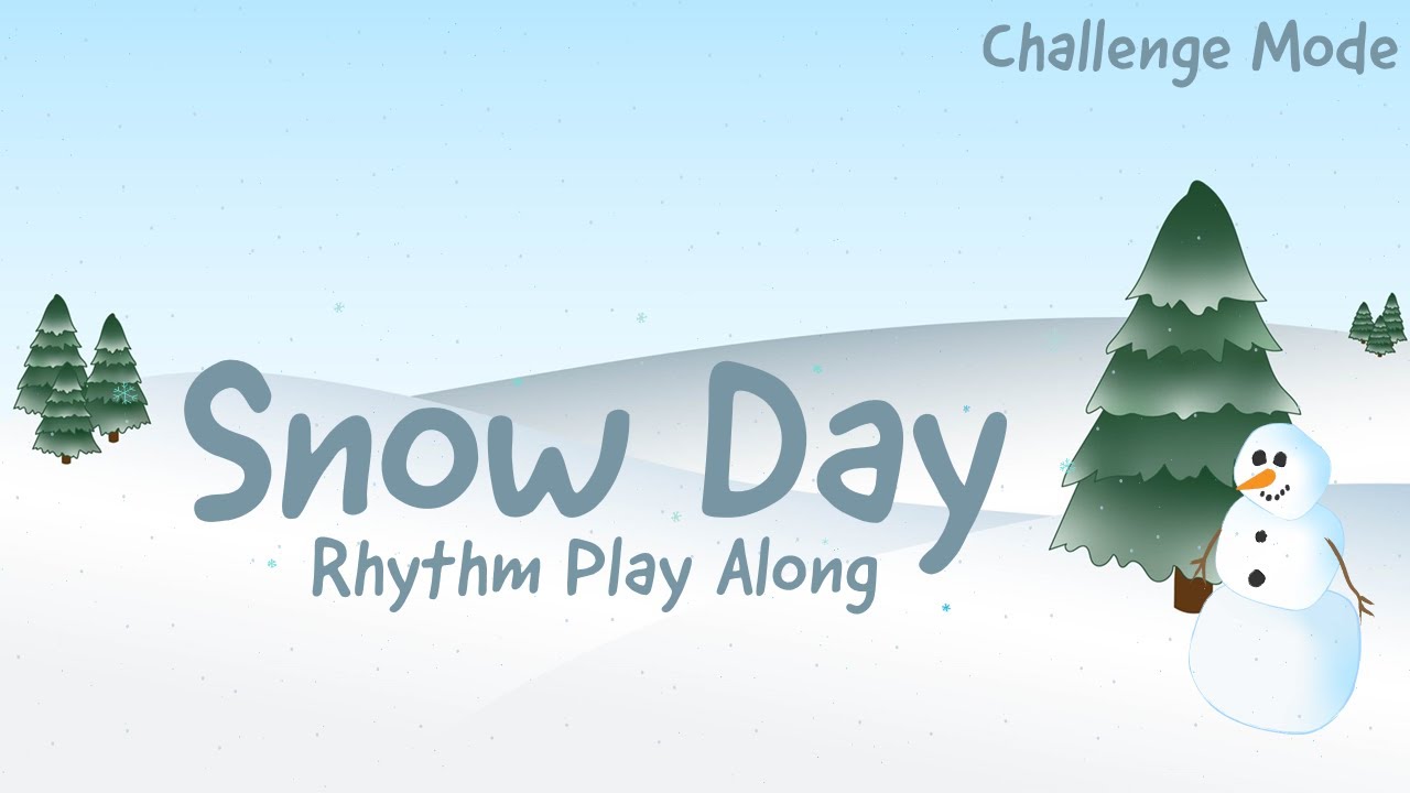 Snow Day [Challenge Mode] - Rhythm Play Along