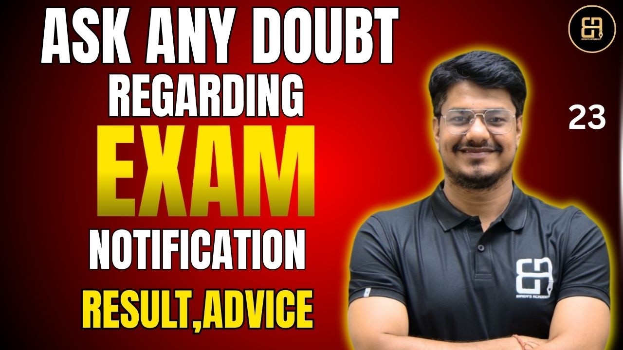 Ask Any Doubt Regarding Exam, Result & Notification | Full Guidance & Suggestions
