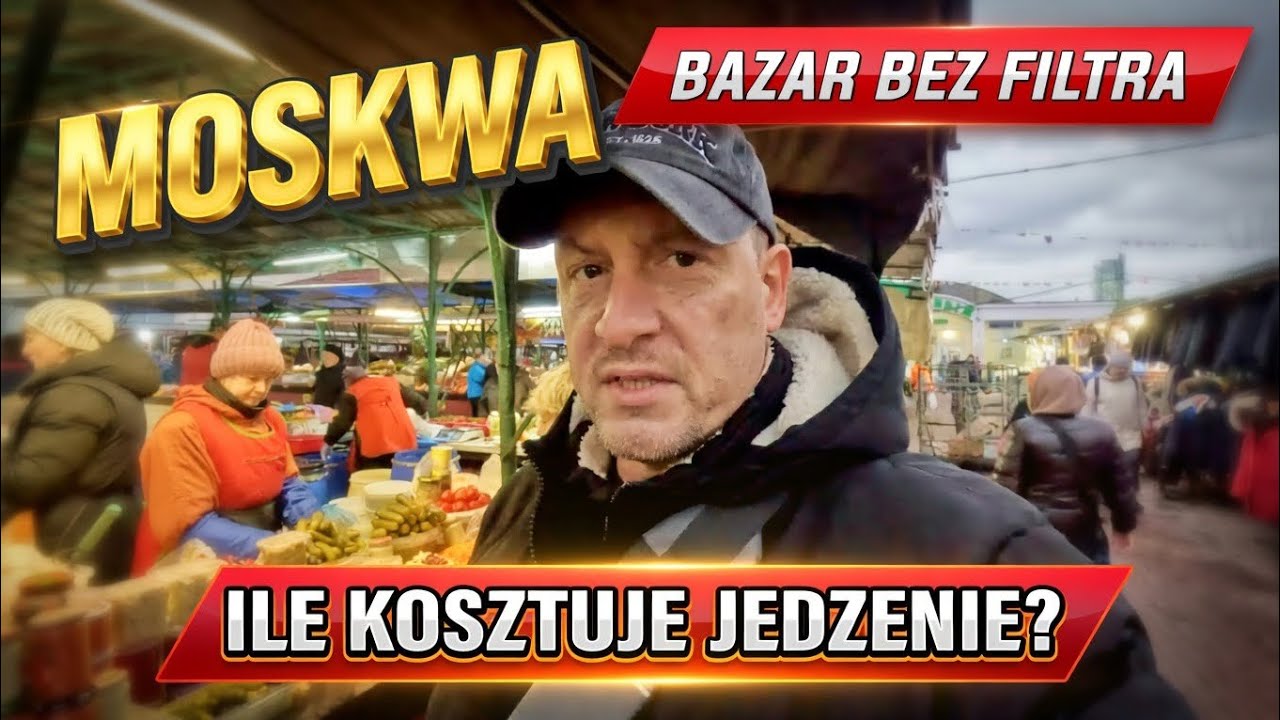 Ile kosztuje jedzenie w Moskwie? Lokalny bazar bez filtr&oacute;w