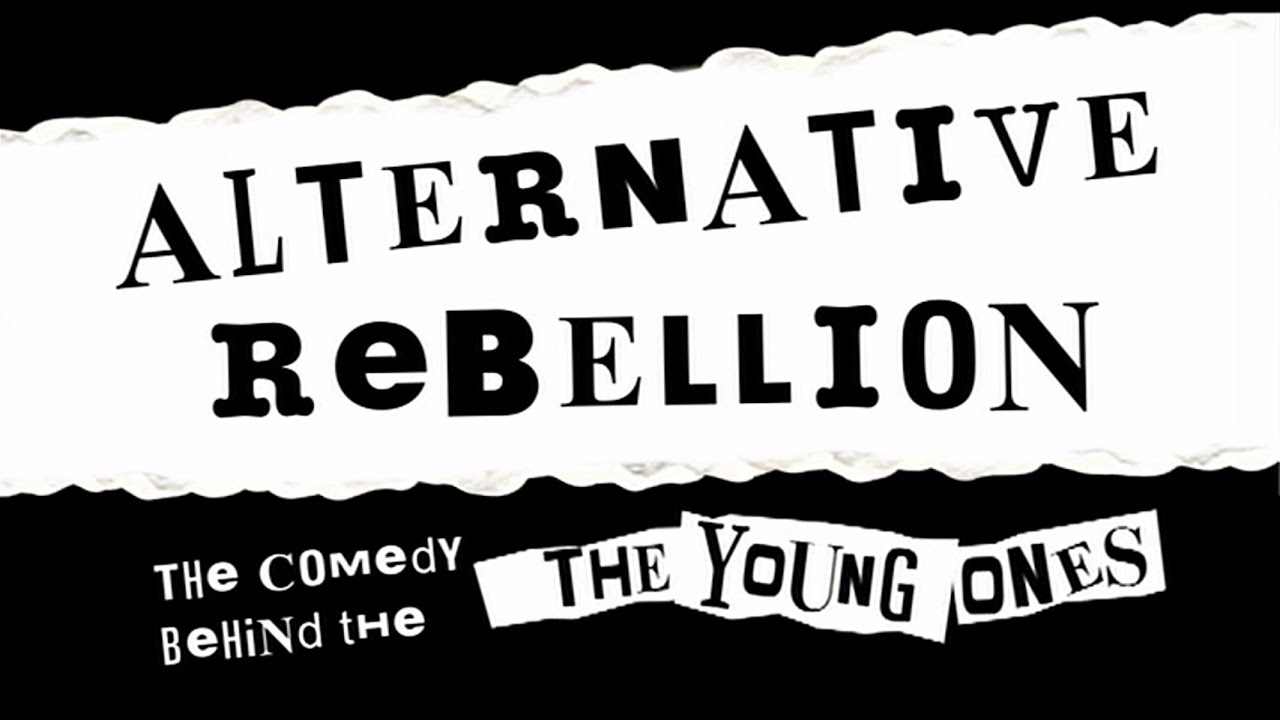 Alternative Rebellion: The Beginning Of Britain's Alternative Comedy Scene