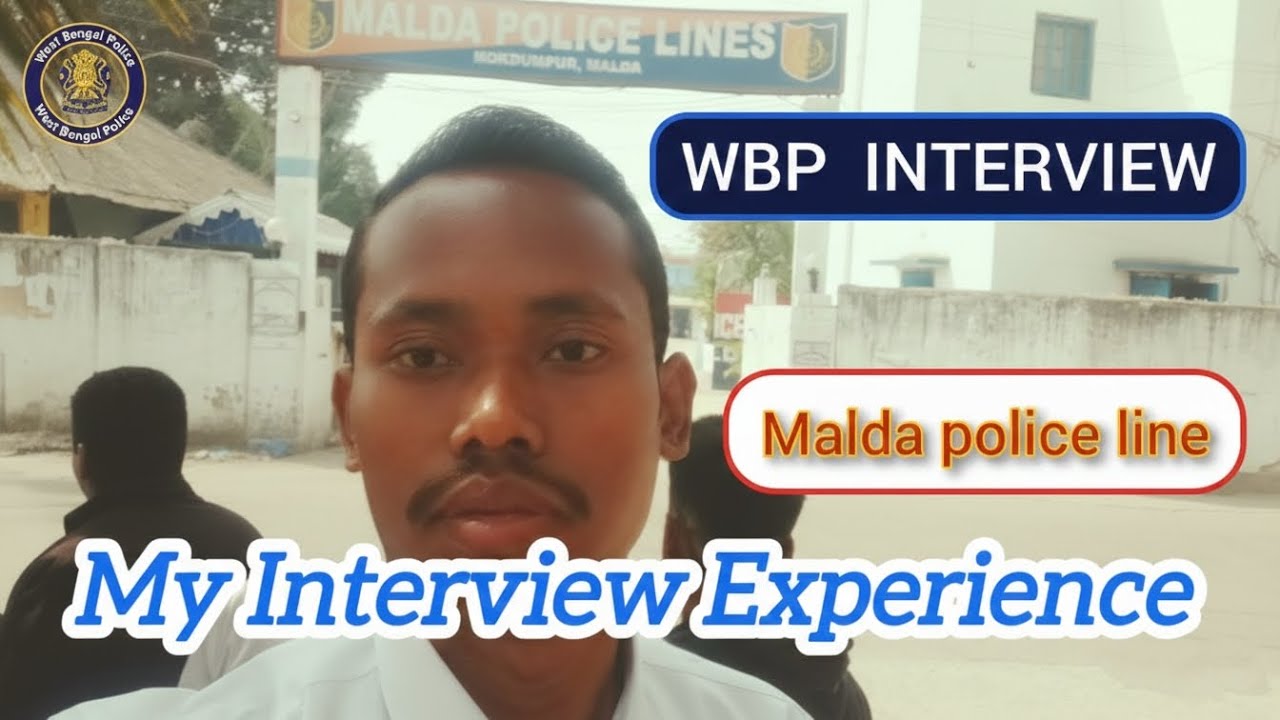 Wbp Interview || My interview experience ||Malda police line @SeriousKarna