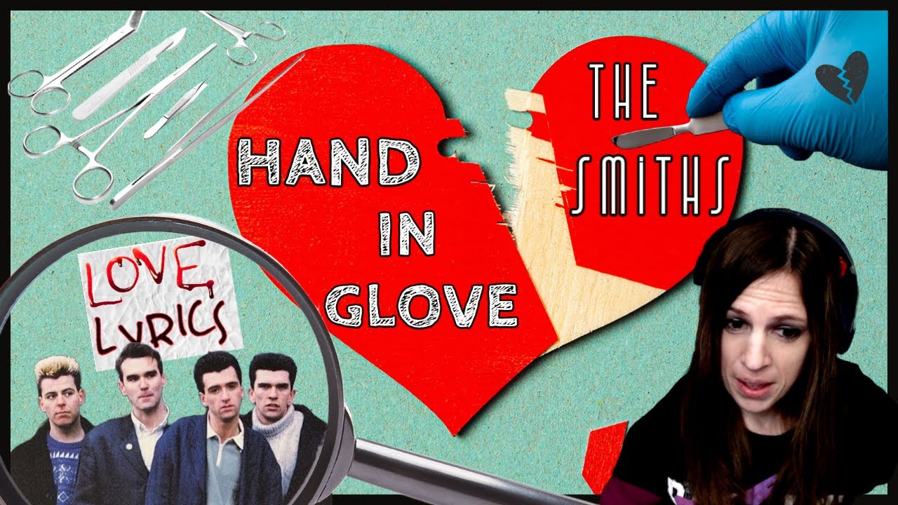 'Hand in Glove' Brings Us Bass & A Possible Hostage Situation | Love Lyrics: The Smiths