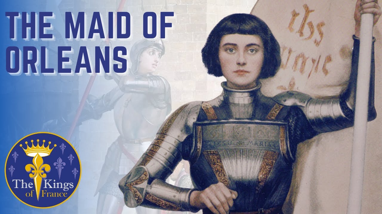 Joan Of Arc - The Maid Of Orléans
