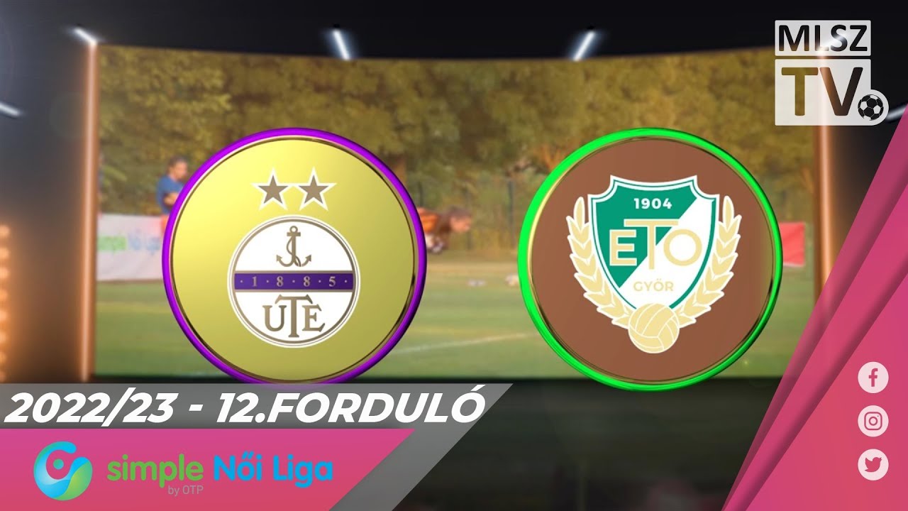 Újpest FC - ETO FC Győr | 0-7 | Simple Női Liga | 12. forduló | MLSZTV
