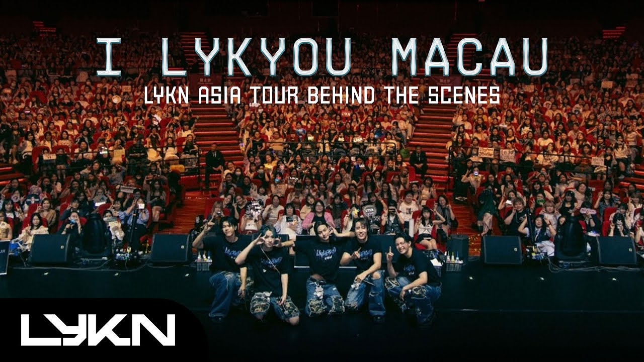 LYKN BEHIND 🎥 ASIA TOUR | EP.5 I LYKYOU MACAU [ENG SUB]