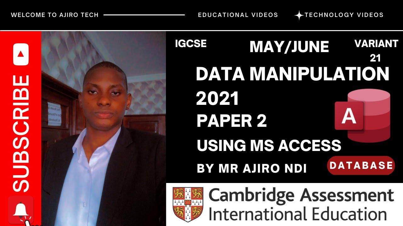 IGCSE ICT (0417/0983) Paper 2 Data Manipulation (Database) May June 2021 Variant 21