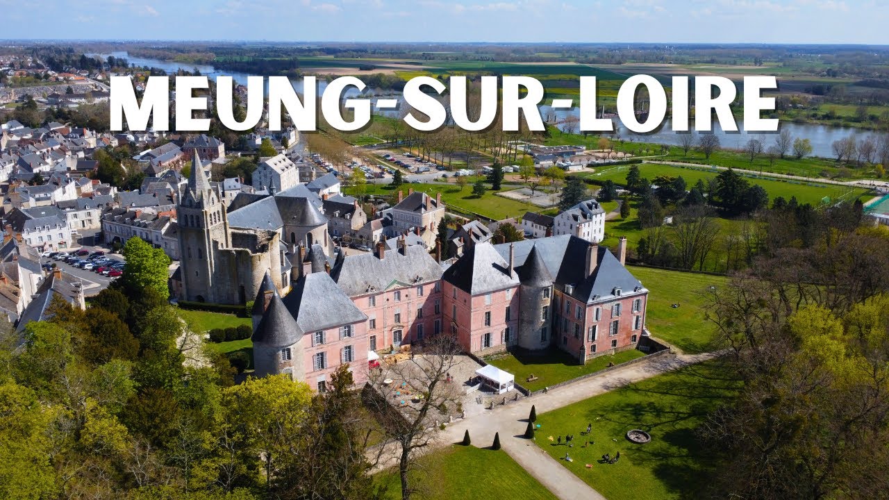 Meung-sur-Loire - Loire Valley - 4K Drone Scenic Film