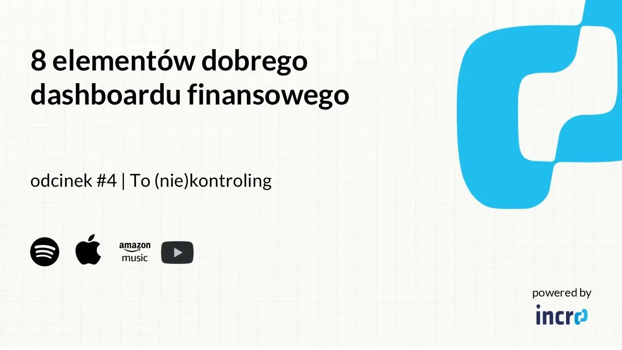 8 elementów dobrego dashboardu finansowego #4 To (nie)kontroling