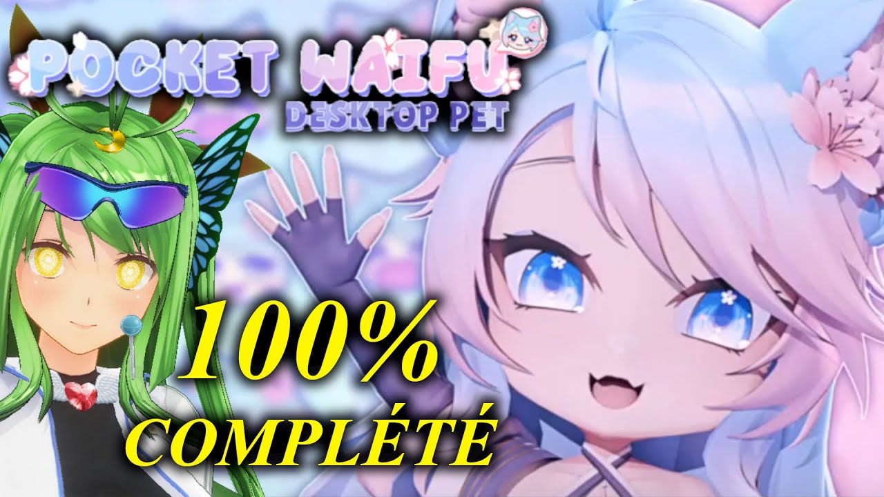 Comment j'ai complété le jeu Pocket Waifu Desktop Pet à 100%
