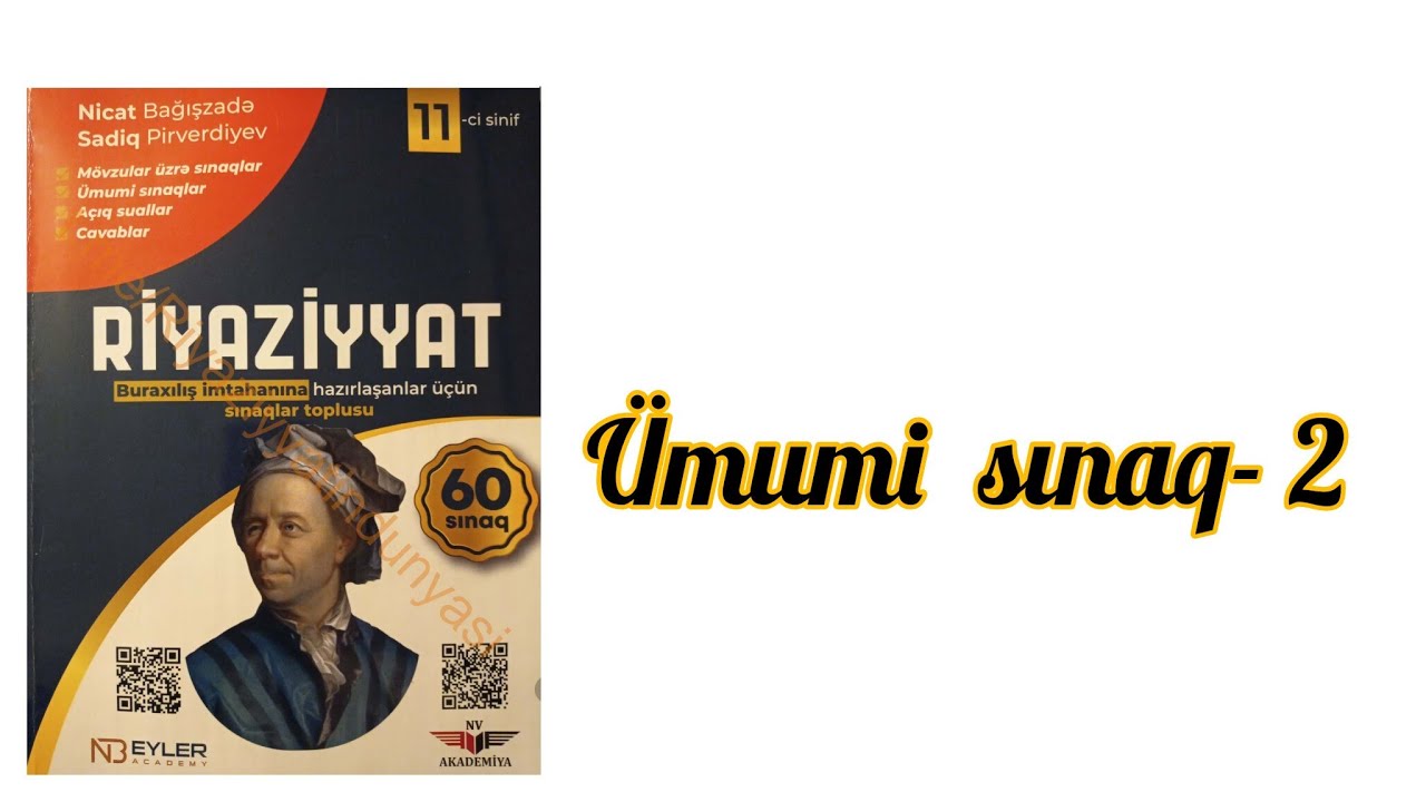 Ümumi sınaq-2. Nicat Bagişzadə 60 sınaq.#11cisinif #abituriyent #blok #riyaziyyat #miq #test #share