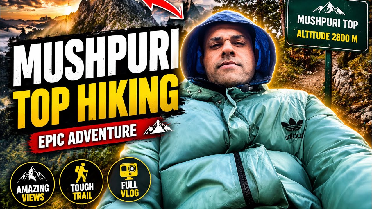 Hiking to Mushkpuri Top in Rainy Weather 😱 | Travel With Farooq