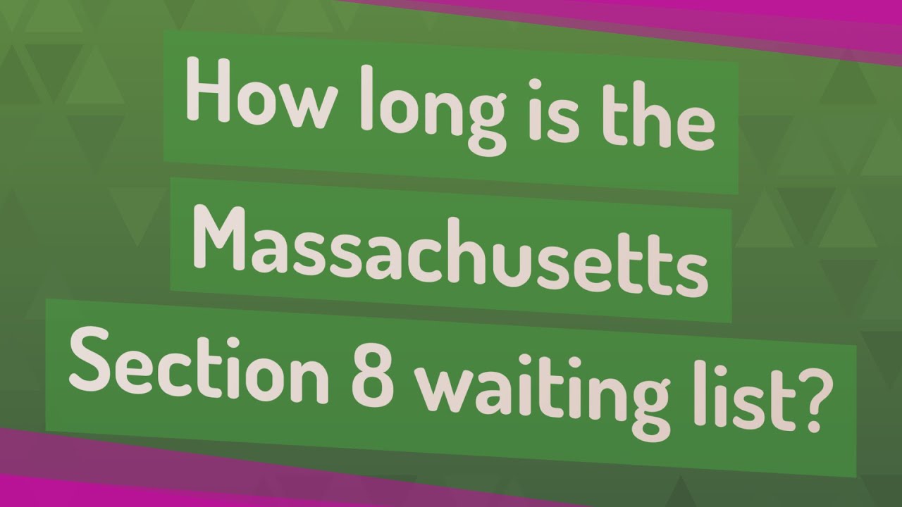 How long is the Massachusetts Section 8 waiting list?