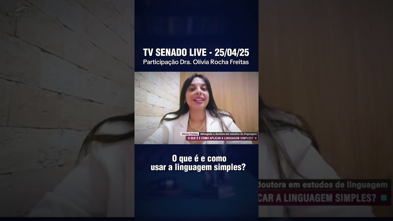 TV SENADO LIVE - O que &eacute; e como usar a linguagem simples?