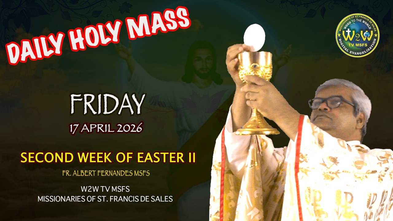 FRIDAY HOLY MASS | 17 APRIL 2026 | SECOND WEEK OF EASTER II by Fr  Albert #holymasstoday