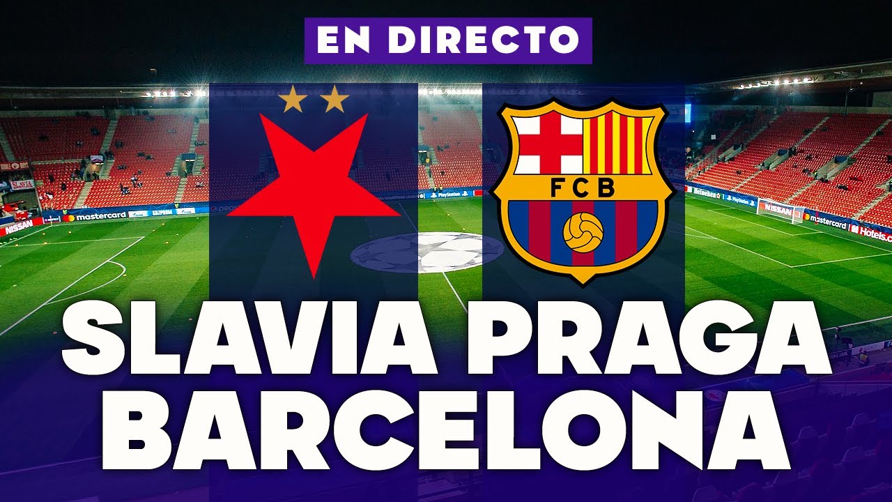 🔴REACCIONANDO al SLAVIA PRAGA vs FC BARCELONA EN VIVO | CHAMPIONS LEAGUE