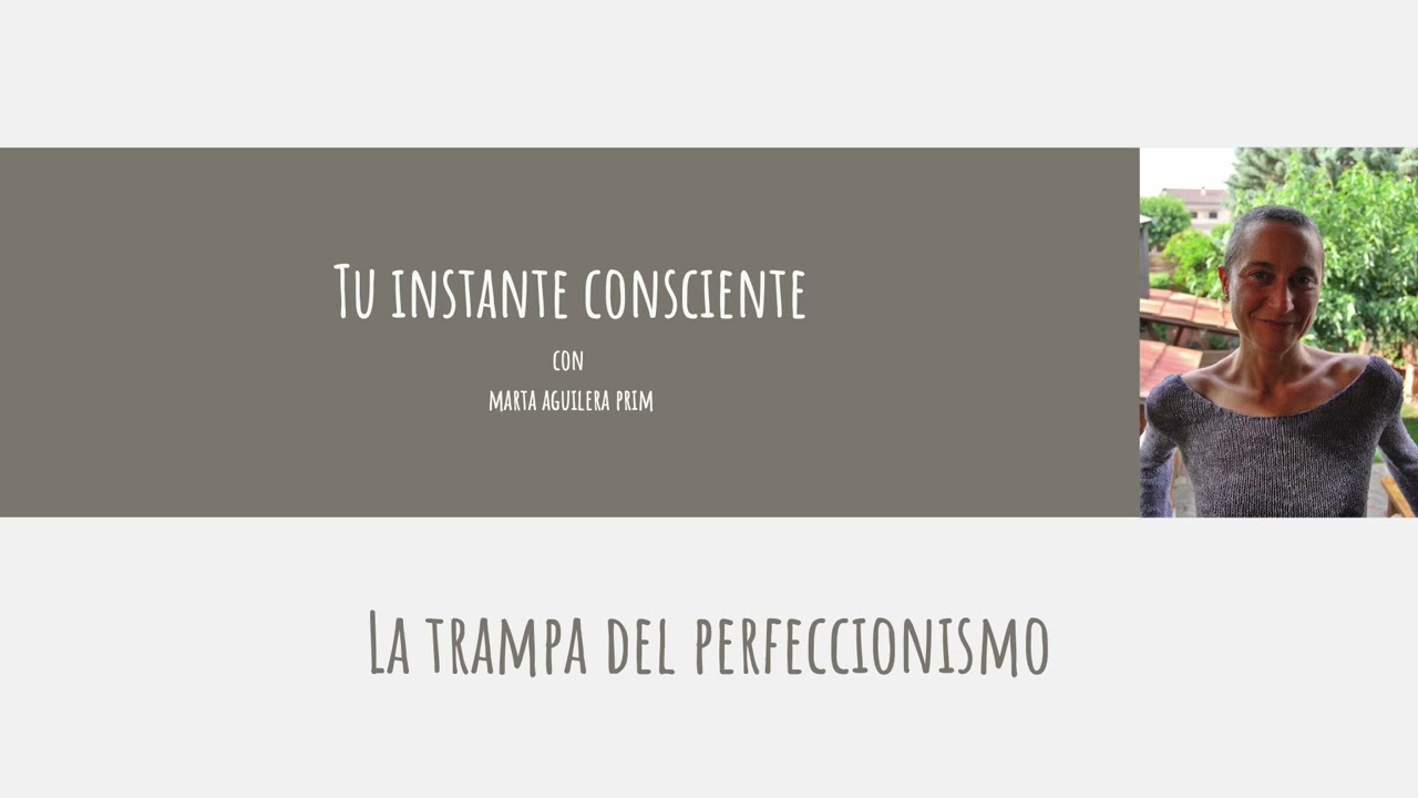 Episodio nº140.- La trampa del perfeccionismo
