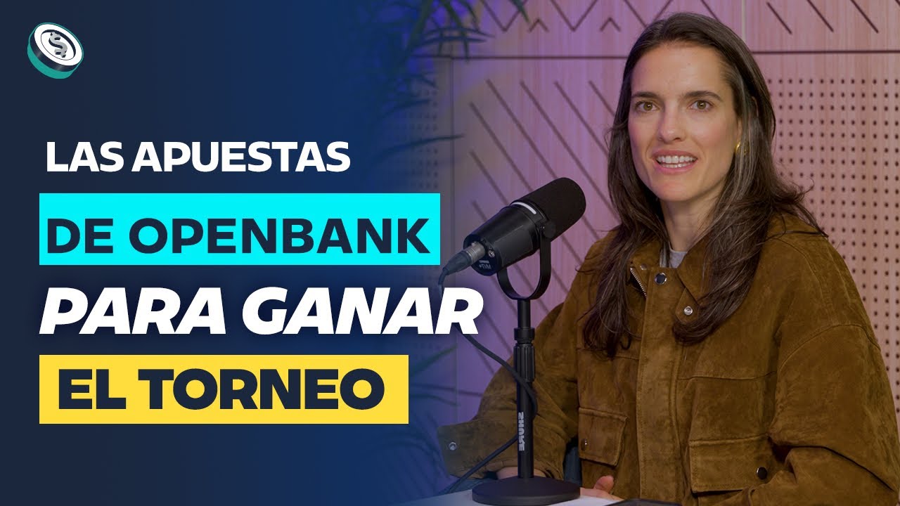 Las GRANDES APUESTAS de OPENBANK en tiempos mundialistas |Saque De Meta con Maca Riva y Juan Lombana