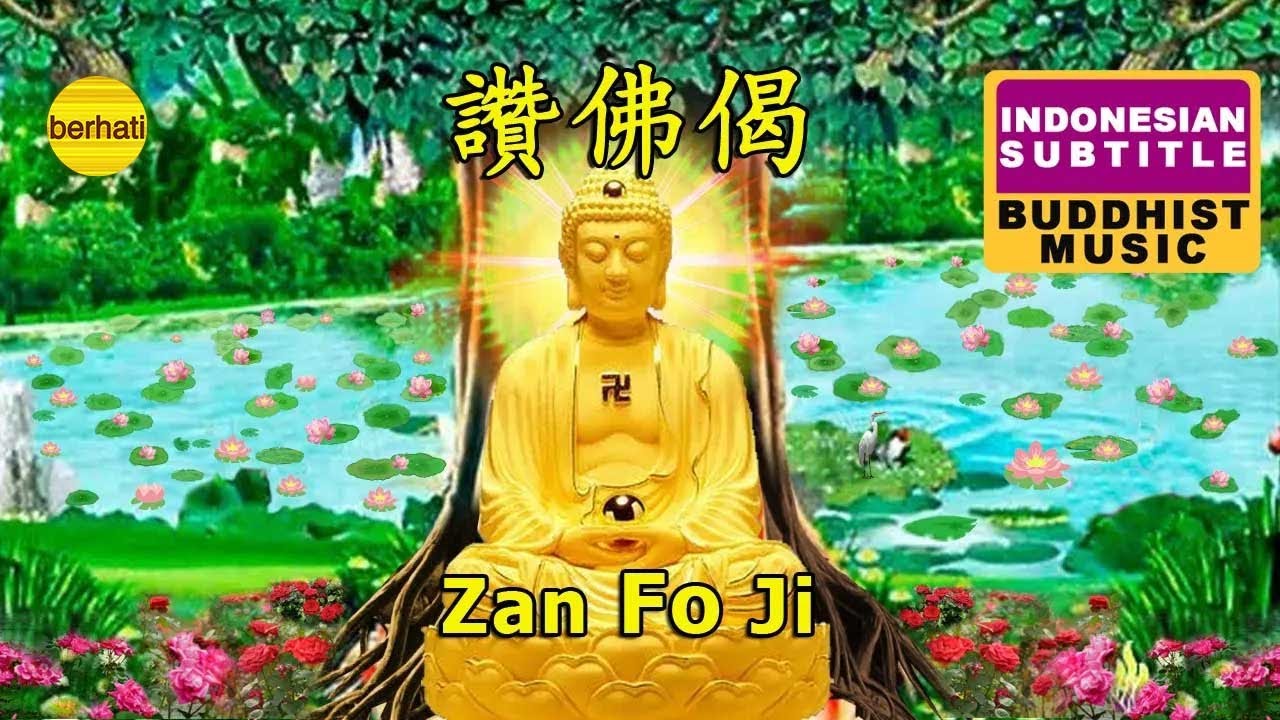 讚佛偈 ZAN FO JI - NAN MO SHAKYAMUNI BUDDHA SONG  - BUDDHA MUSIC !!!