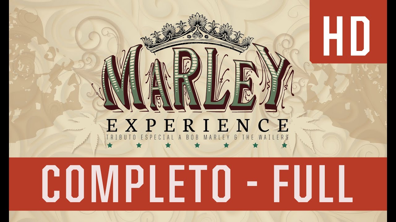 Marley Experience - Mato Seco - Completo [EXCLUSIVO HD]
