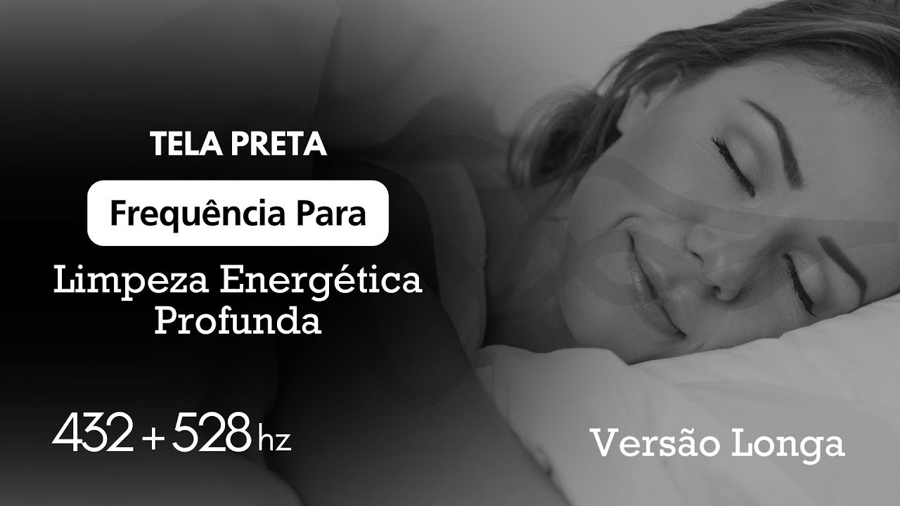 Frequência Para Dormir Profundamente - Versão Longa - 432 + 528hz l Tela Preta